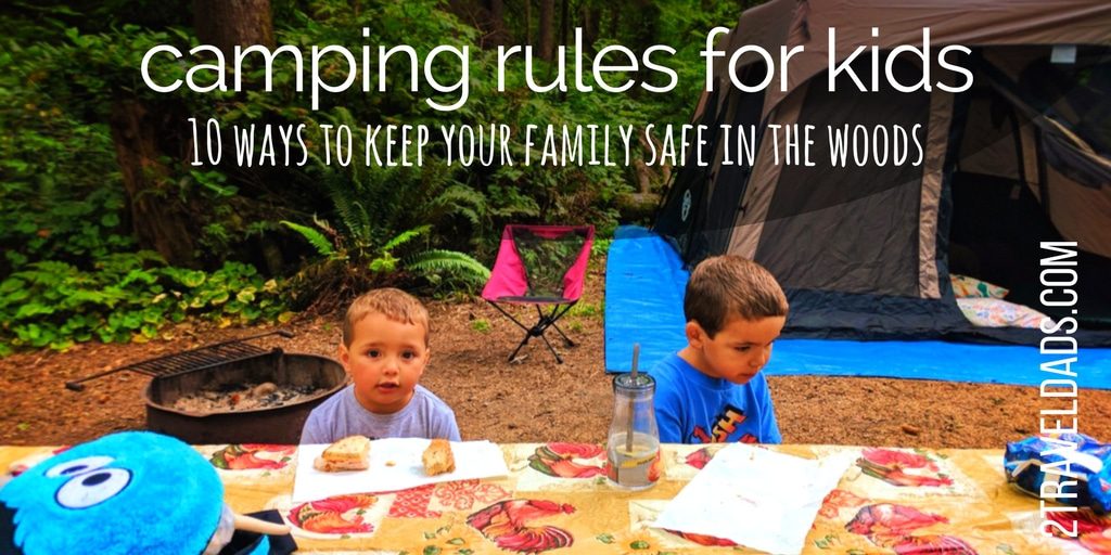 What Is The Rule #1 Of Camping?